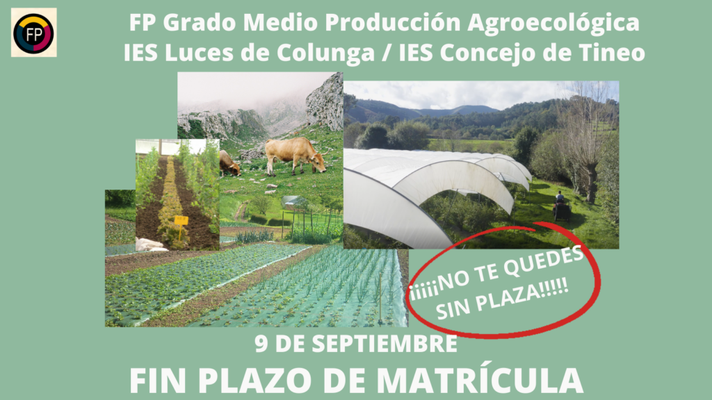 FP Grado Medio Producción Agroecológica IES Luces de Colunga IES Concejo de Tineo